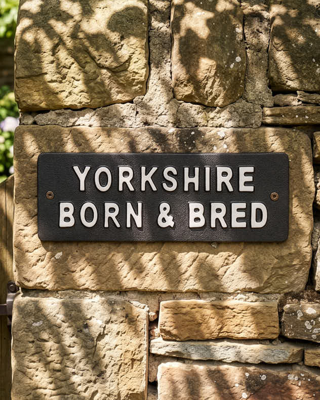 "Yorkshire Born and Bred" Wall Plaque